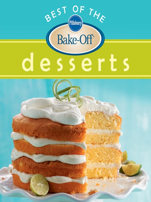 Title details for Pillsbury Best of the Bake-Off Desserts by Wiley - Available
